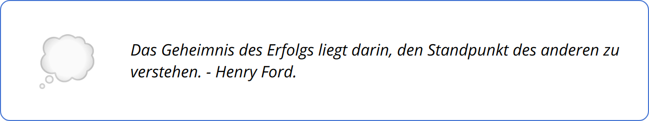 Quote - Das Geheimnis des Erfolgs liegt darin, den Standpunkt des anderen zu verstehen. - Henry Ford.